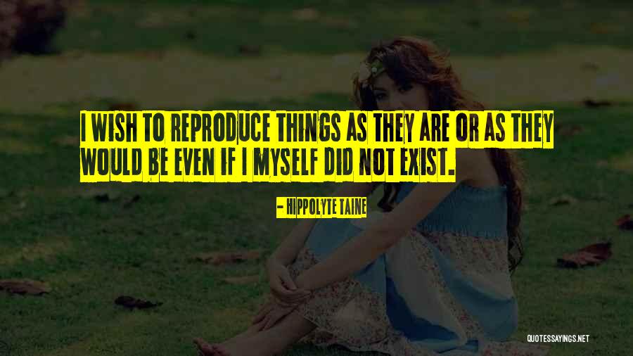Undeterred Documentary Quotes By Hippolyte Taine