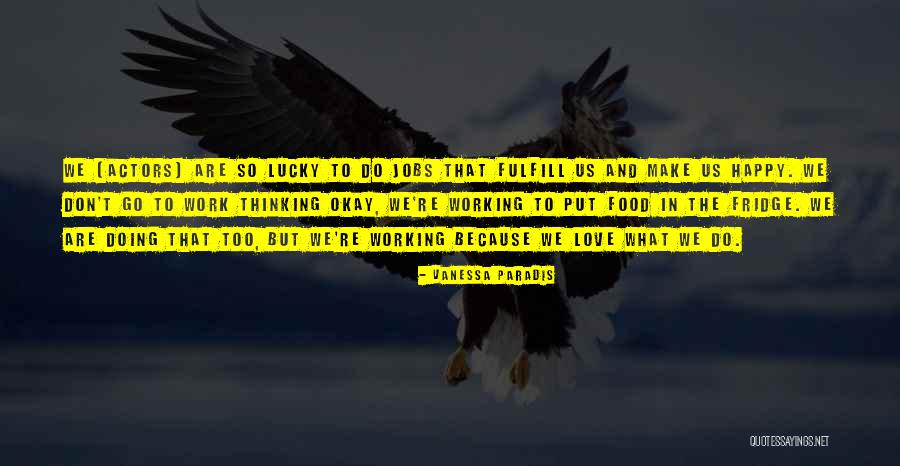 Undeterred Film Quotes By Vanessa Paradis Undeterred Film Quotes By Vanessa Paradis