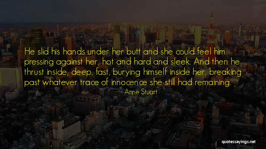 Undeva In Balcani Quotes By Anne Stuart Undeva In Balcani Quotes By Anne Stuart