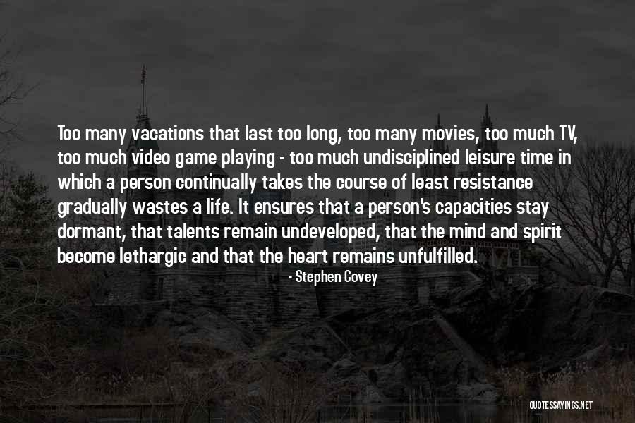 Undeveloped Quotes By Stephen Covey Undeveloped Quotes By Stephen Covey