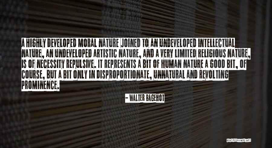 Undeveloped Quotes By Walter Bagehot Undeveloped Quotes By Walter Bagehot