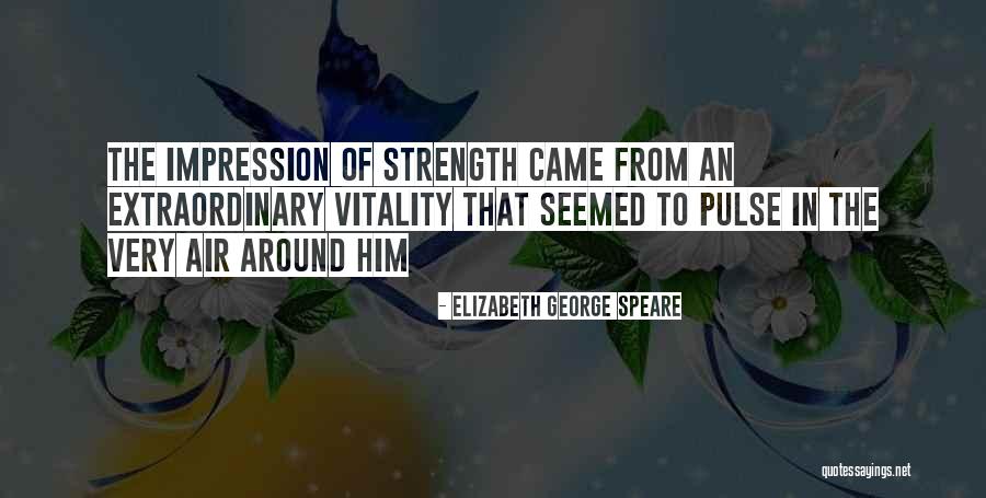 Undialectical Quotes By Elizabeth George Speare Undialectical Quotes By Elizabeth George Speare