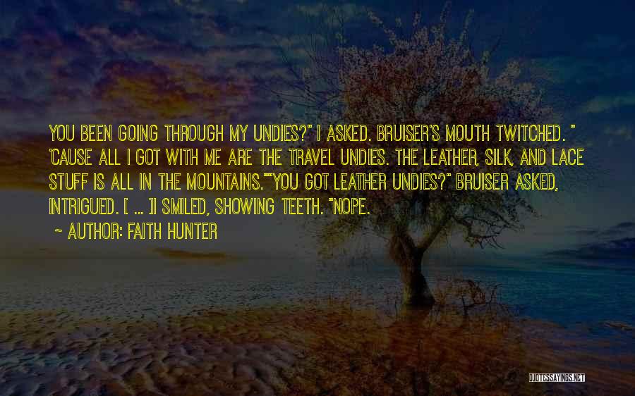 Undies Quotes By Faith Hunter