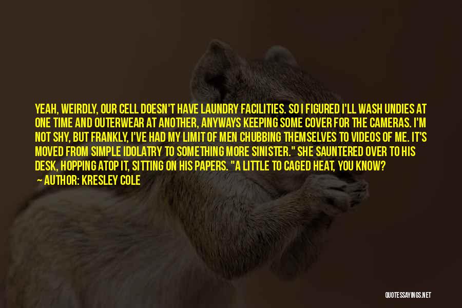 Undies Quotes By Kresley Cole