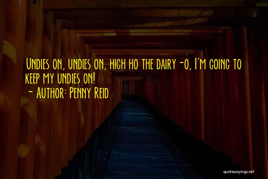 Undies Quotes By Penny Reid