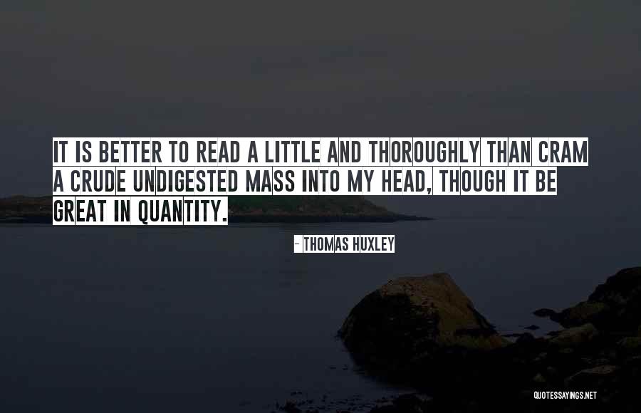 Undigested Quotes By Thomas Huxley Undigested Quotes By Thomas Huxley