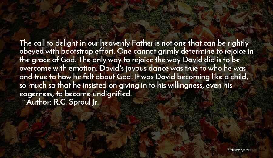 Undignified David Quotes By R.C. Sproul Jr.