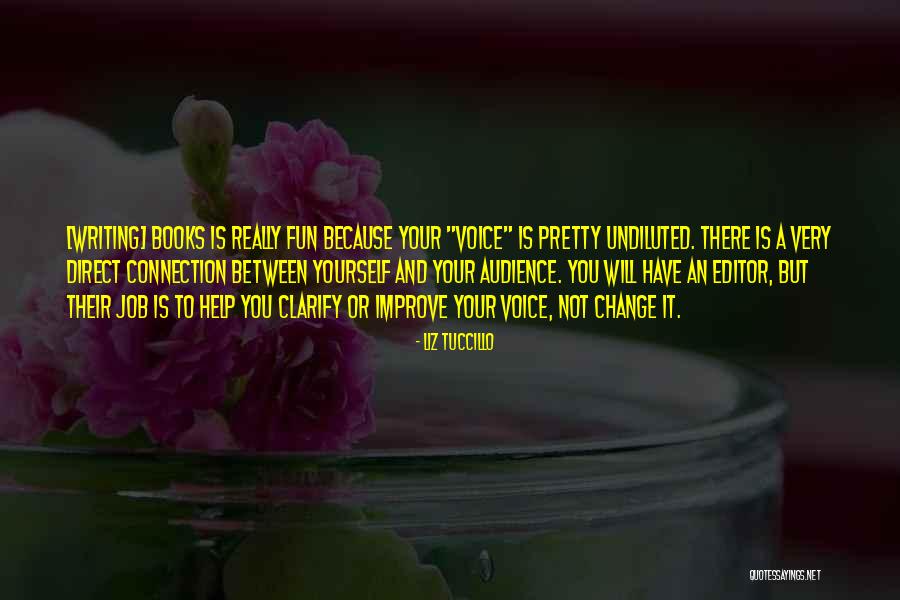 Undiluted Quotes By Liz Tuccillo Undiluted Quotes By Liz Tuccillo