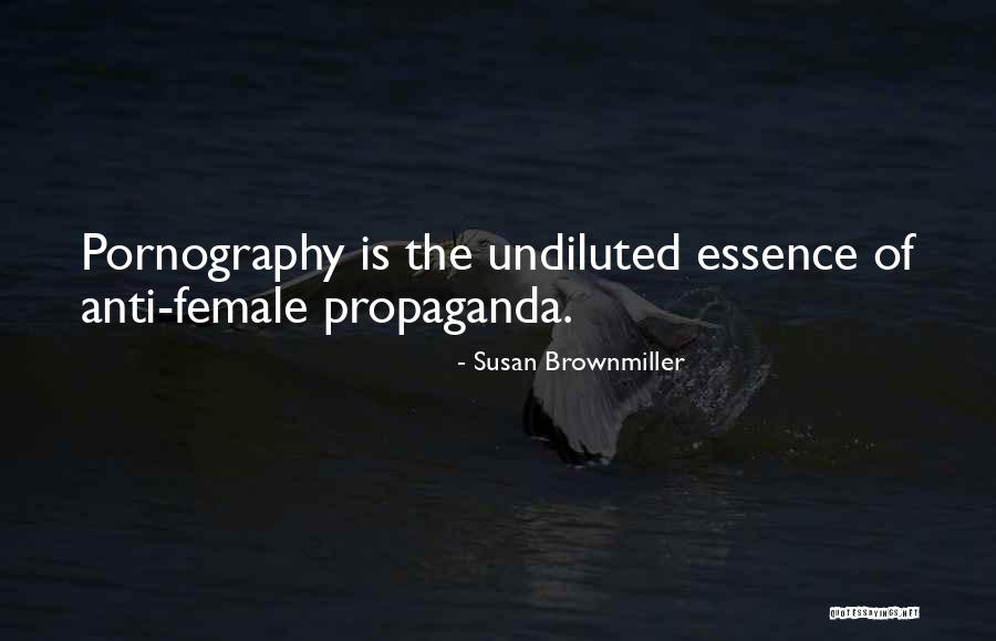 Undiluted Quotes By Susan Brownmiller Undiluted Quotes By Susan Brownmiller