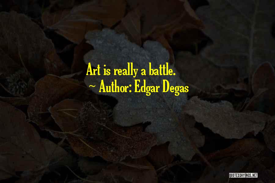 Undimensioned And Unseen Quotes By Edgar Degas