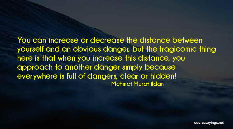 Undisappointed Quotes By Mehmet Murat Ildan Undisappointed Quotes By Mehmet Murat Ildan