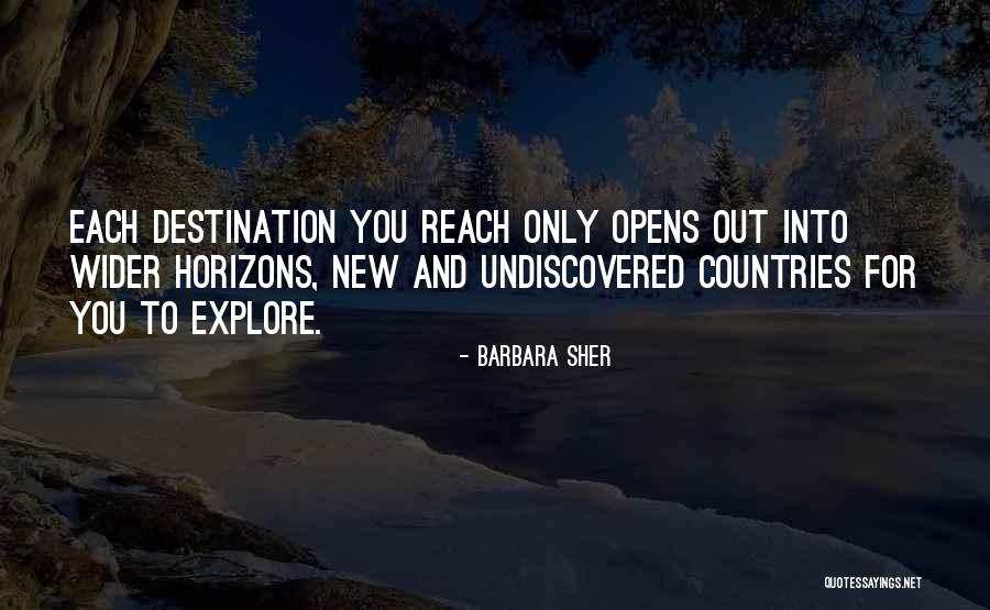 Undiscovered Country Quotes By Barbara Sher