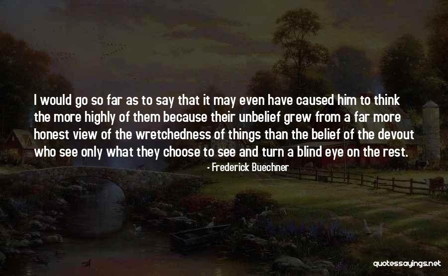 Undiscovered Lies Quotes By Frederick Buechner Undiscovered Lies Quotes By Frederick Buechner