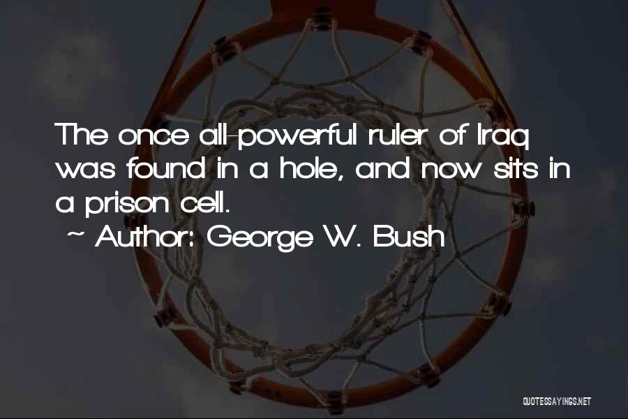 Undiscovered Wealth Quotes By George W. Bush