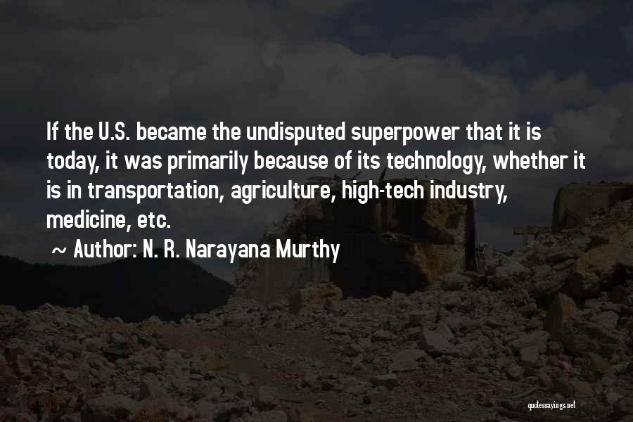 Undisputed 4 Quotes By N. R. Narayana Murthy