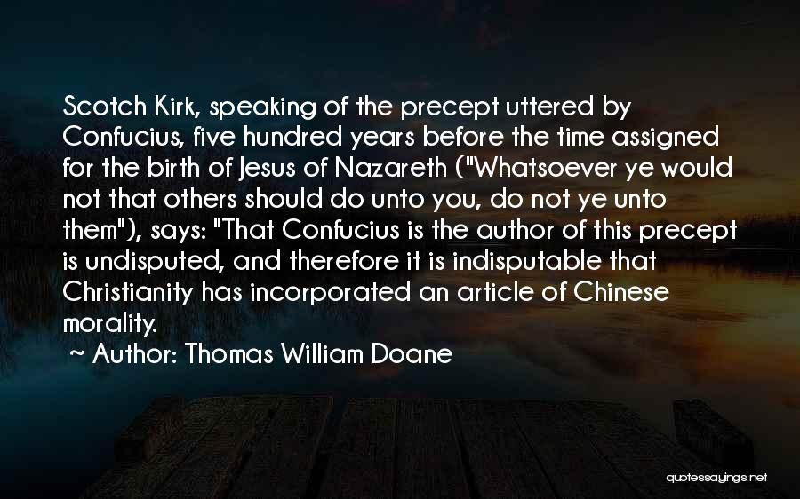 Undisputed 4 Quotes By Thomas William Doane