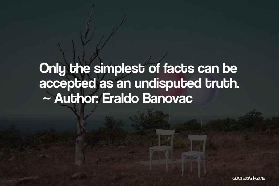 Undisputed Quotes By Eraldo Banovac