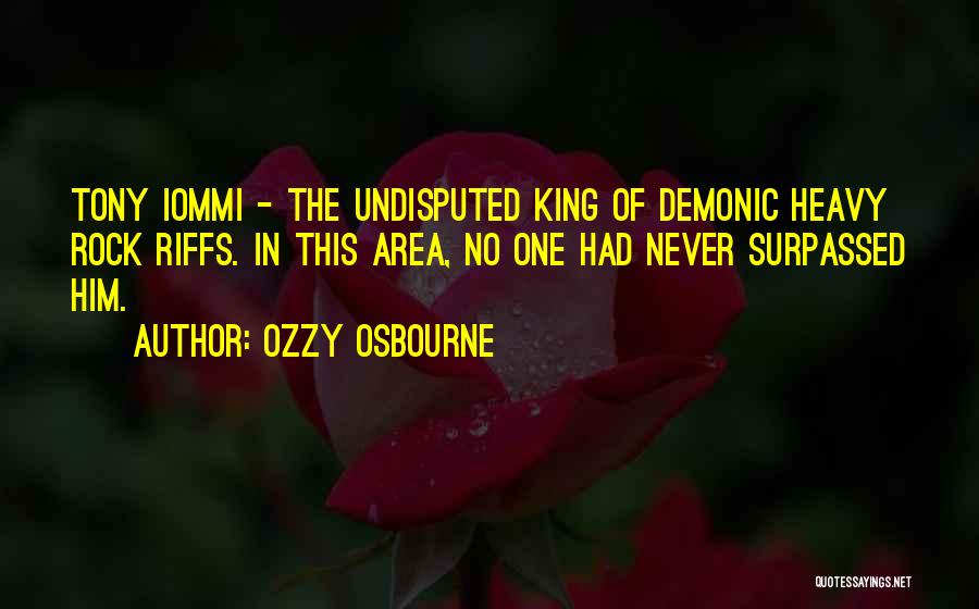 Undisputed Quotes By Ozzy Osbourne