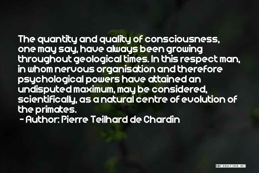 Undisputed Quotes By Pierre Teilhard De Chardin