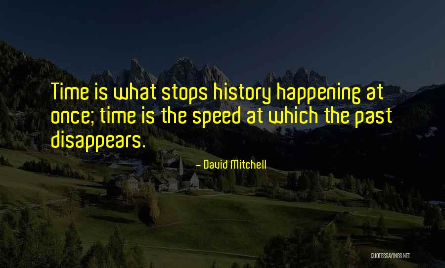 Undissolved Suture Quotes By David Mitchell