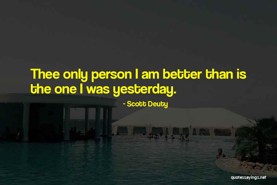 Undissolved Suture Quotes By Scott Deuty