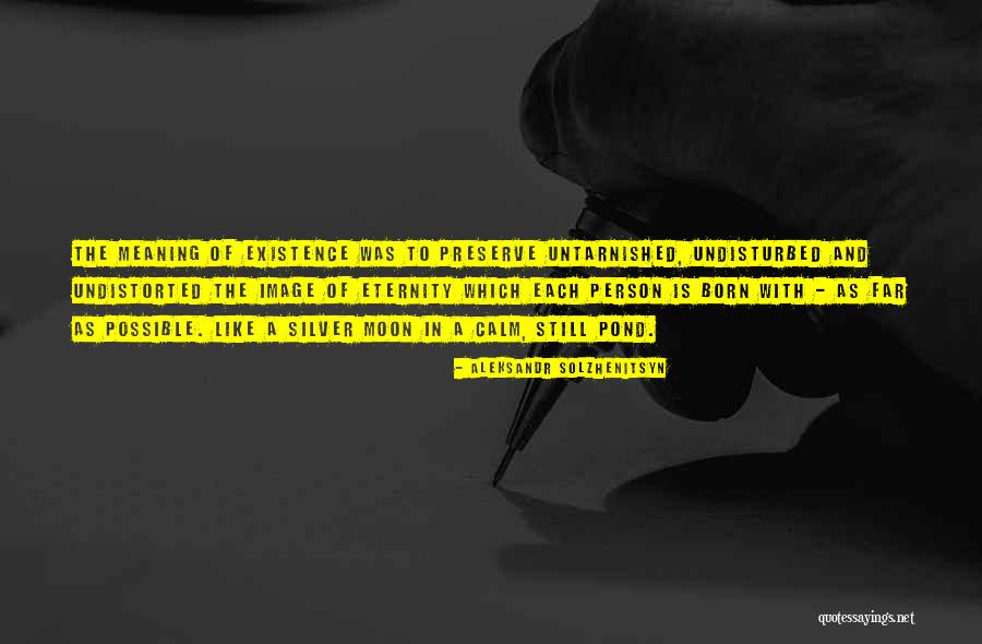 Undistorted Quotes By Aleksandr Solzhenitsyn Undistorted Quotes By Aleksandr Solzhenitsyn