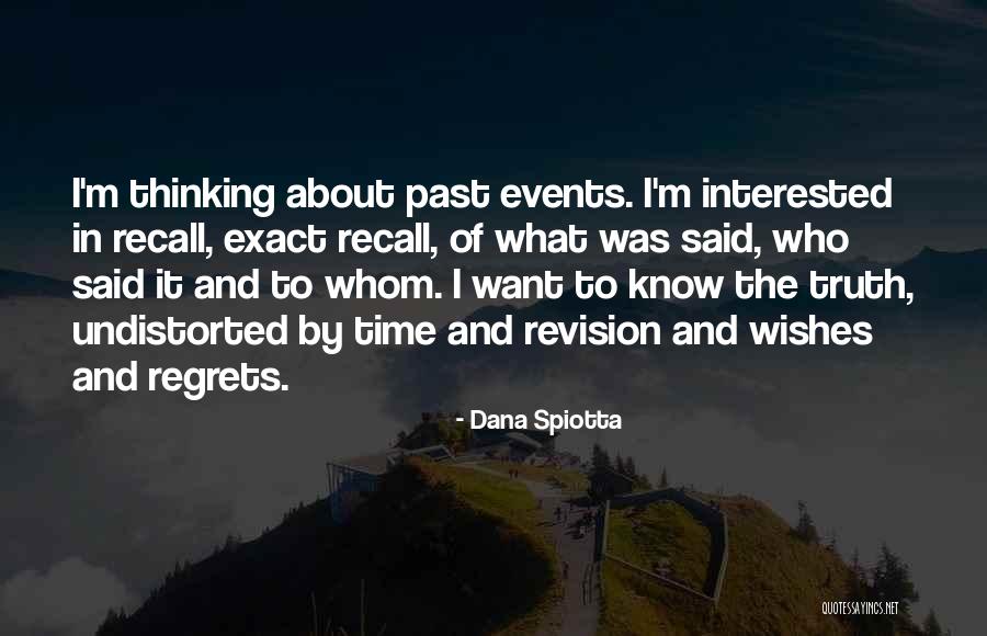 Undistorted Quotes By Dana Spiotta Undistorted Quotes By Dana Spiotta