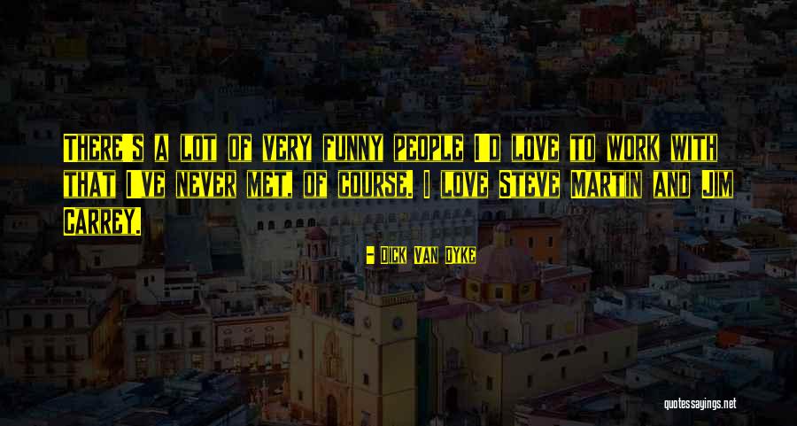 Undiversified Var Quotes By Dick Van Dyke Undiversified Var Quotes By Dick Van Dyke