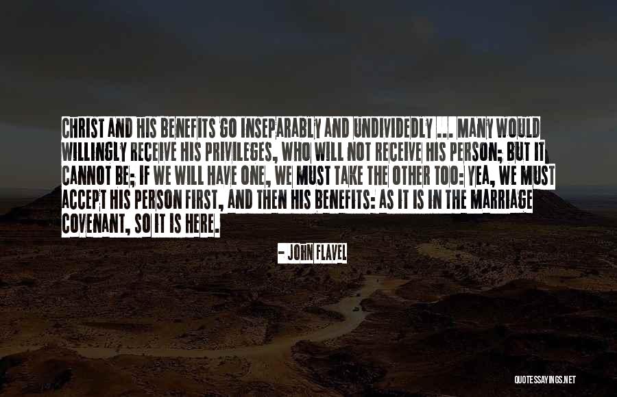 Undividedly Quotes By John Flavel Undividedly Quotes By John Flavel