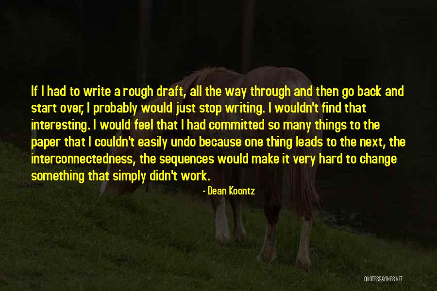 Undo Things Quotes By Dean Koontz Undo Things Quotes By Dean Koontz