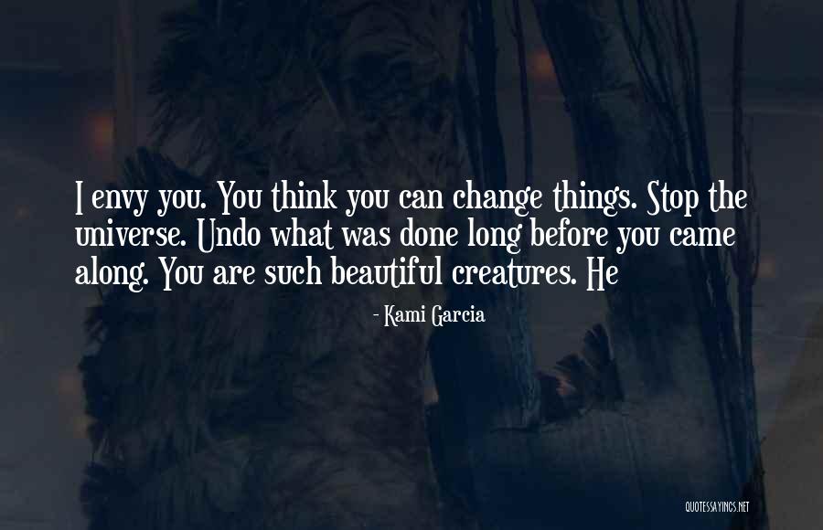 Undo Things Quotes By Kami Garcia Undo Things Quotes By Kami Garcia