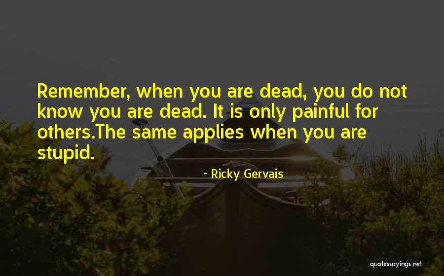 Undoctored Originals Quotes By Ricky Gervais Undoctored Originals Quotes By Ricky Gervais