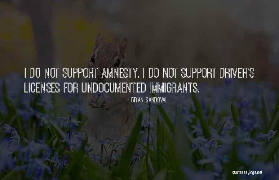 Undocumented Quotes By Brian Sandoval Undocumented Quotes By Brian Sandoval