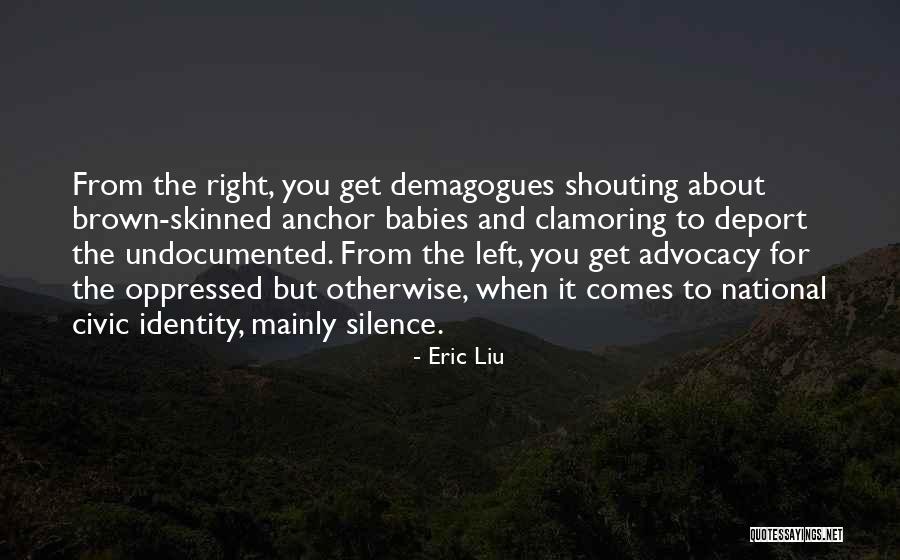 Undocumented Quotes By Eric Liu Undocumented Quotes By Eric Liu