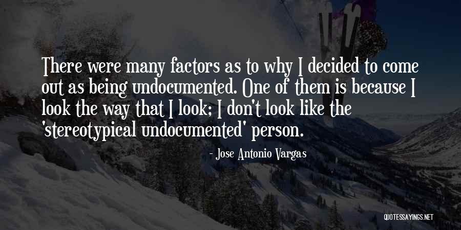 Undocumented Quotes By Jose Antonio Vargas Undocumented Quotes By Jose Antonio Vargas