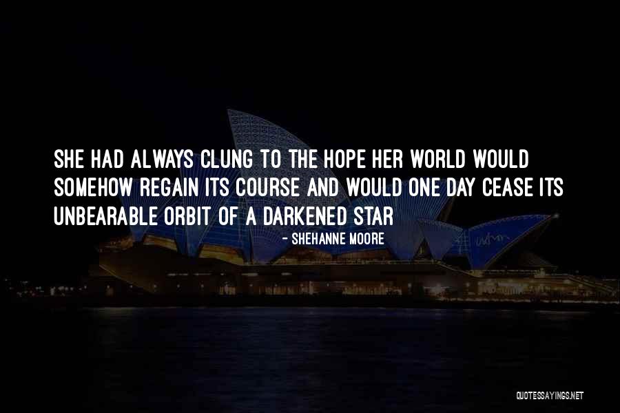 Undoed Quotes By Shehanne Moore Undoed Quotes By Shehanne Moore
