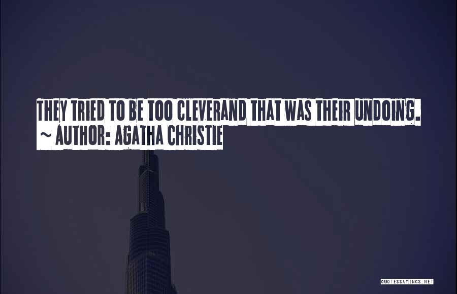 Undoing The Past Quotes By Agatha Christie