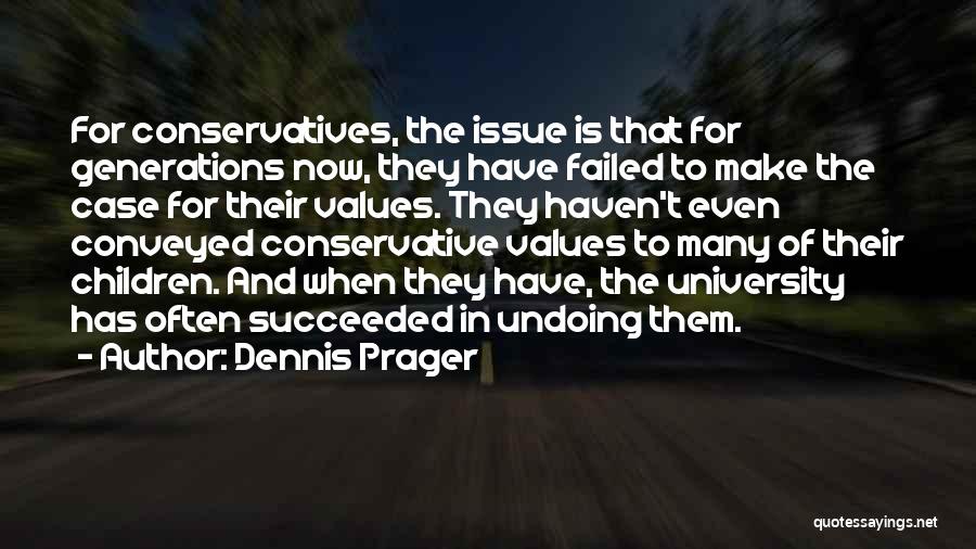 Undoing The Past Quotes By Dennis Prager