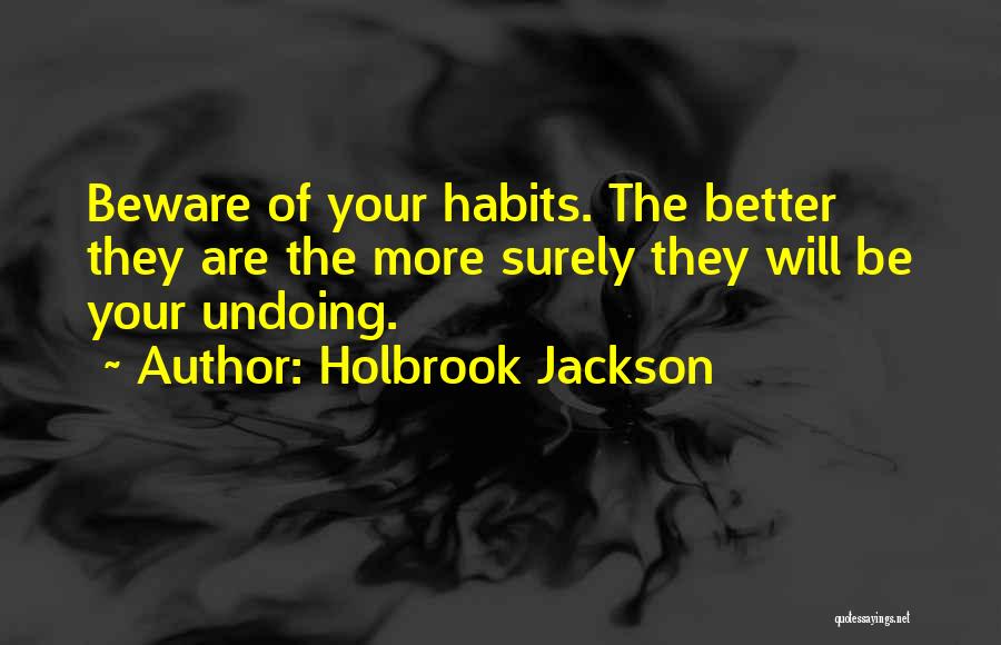 Undoing The Past Quotes By Holbrook Jackson
