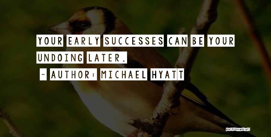 Undoing The Past Quotes By Michael Hyatt