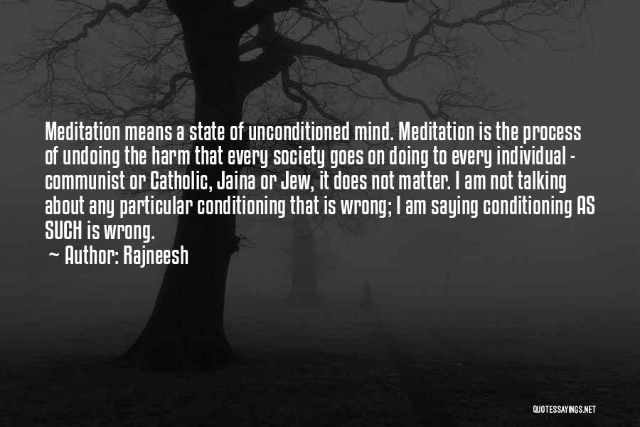 Undoing The Past Quotes By Rajneesh