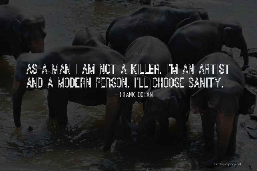 Undomesticated Animals Quotes By Frank Ocean