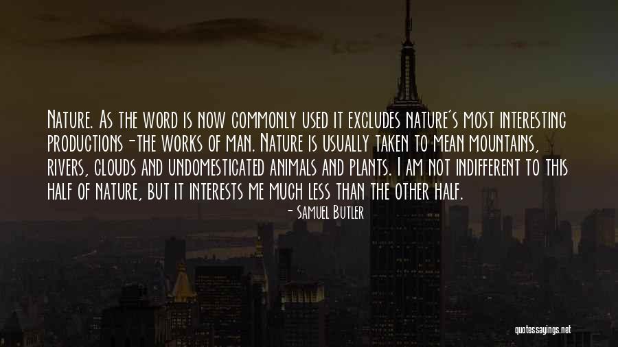 Undomesticated Animals Quotes By Samuel Butler