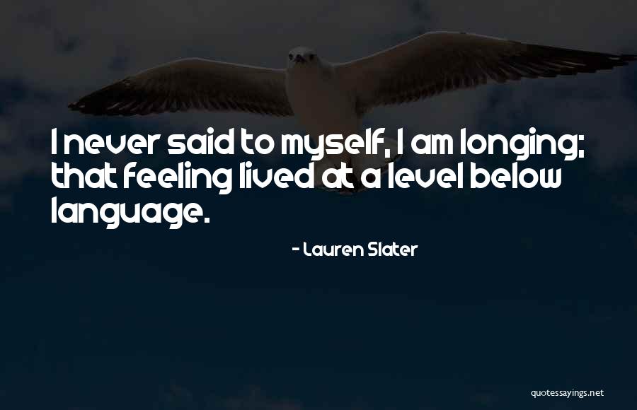 Undoubtable Synonyms Quotes By Lauren Slater Undoubtable Synonyms Quotes By Lauren Slater
