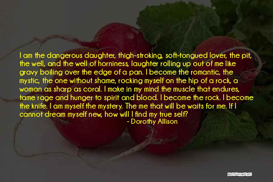 Undoubtedly In A Sentence Quotes By Dorothy Allison Undoubtedly In A Sentence Quotes By Dorothy Allison