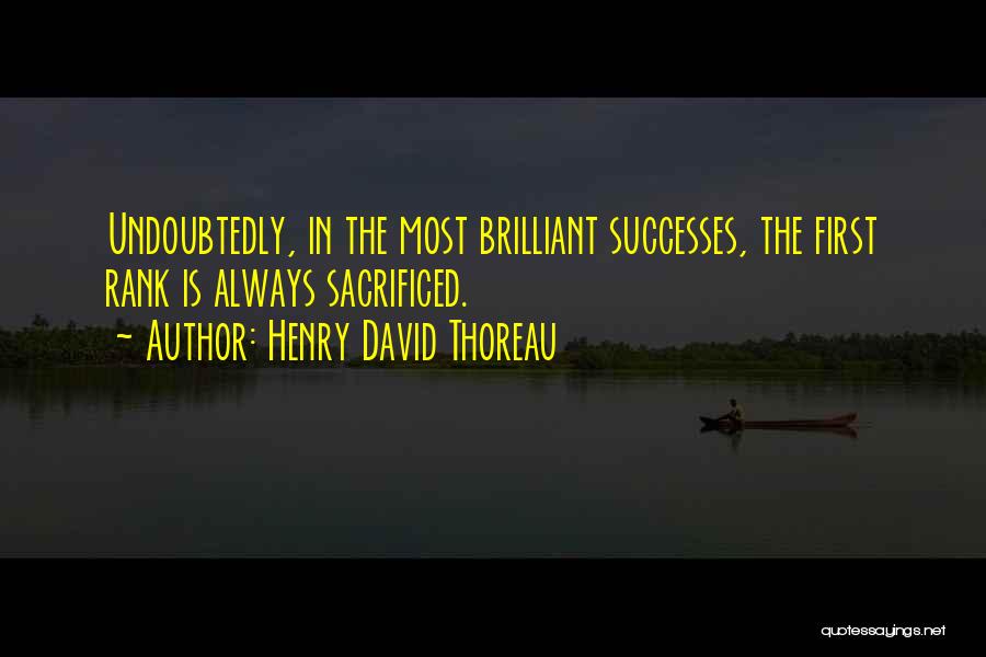 Undoubtedly Quotes By Henry David Thoreau