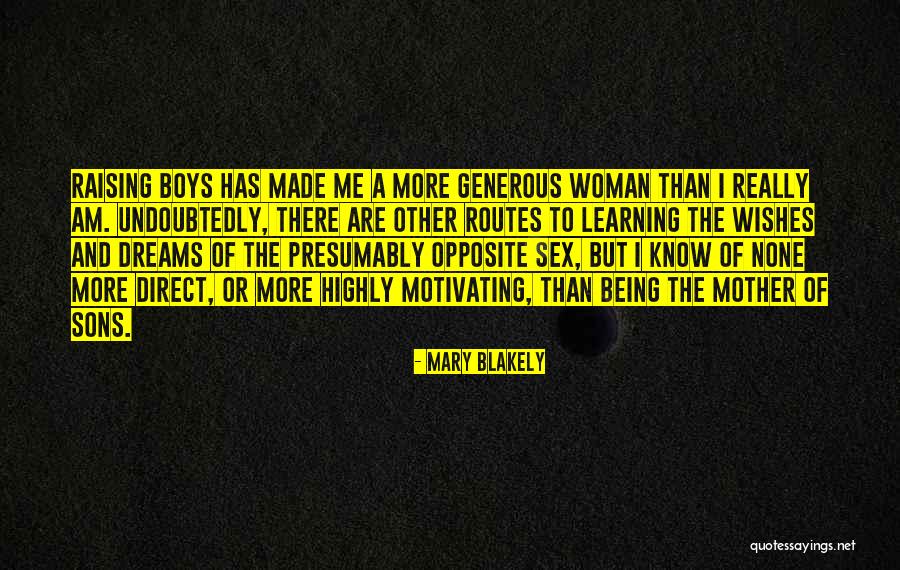 Undoubtedly Quotes By Mary Blakely