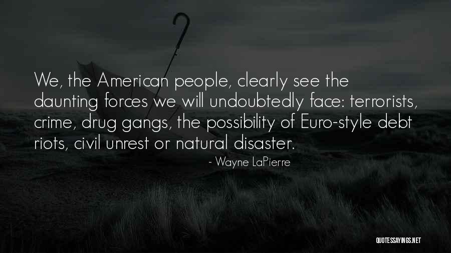 Undoubtedly Quotes By Wayne LaPierre