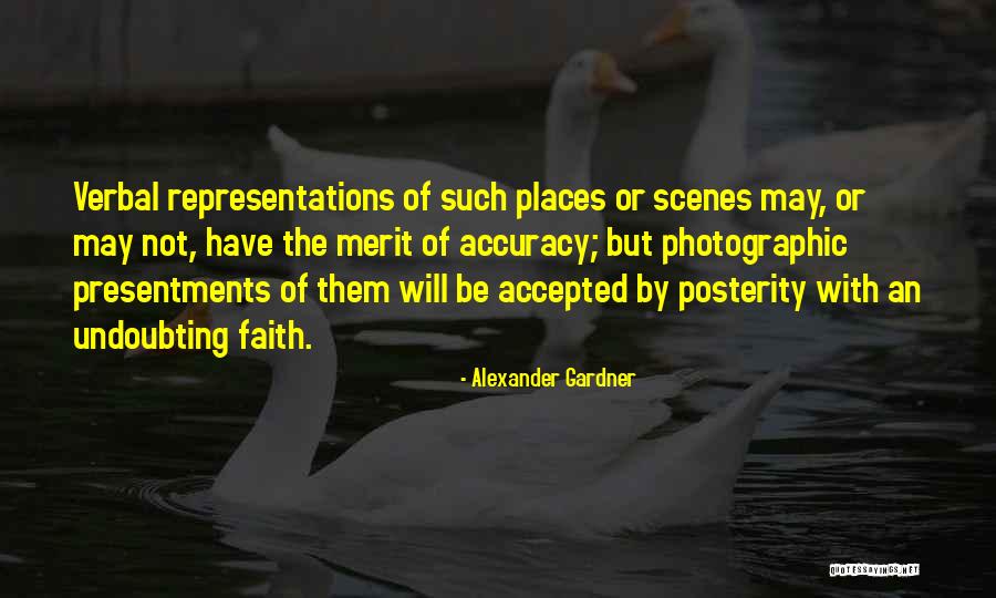 Undoubting Faith Quotes By Alexander Gardner Undoubting Faith Quotes By Alexander Gardner