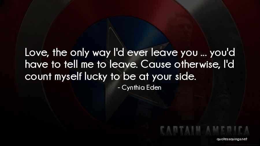 Undoubting Faith Quotes By Cynthia Eden Undoubting Faith Quotes By Cynthia Eden